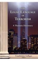 The Legal Language of Terrorism. a Thematic Dictionary