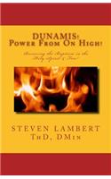 DUNAMIS! Power From On High!