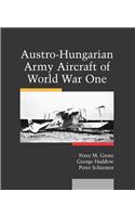 Austro-Hungarian Army Aircraft of World War One