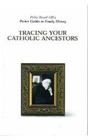 Tracing Your Catholic Ancestors