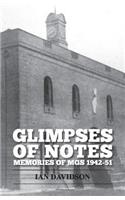 Glimpses of Notes: Memories of Mgs 1942-51