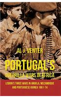 Portugal's Guerilla Wars in Africa: Lisbon's Three Wars in Angola, Mozambique and Portuguese Guinea 1961-74