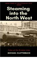 Steaming into the North West