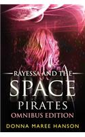 Rayessa and the Space Pirates Omnibus