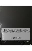 Name of The Lord Is... Volume 4
