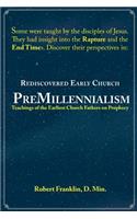 Rediscovered Early Church PreMillennialism