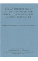 The Anthropology of St. Catherines Island: 4. the St. Catherines Period Mortuary Complex