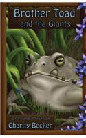 Brother Toad and the Giants