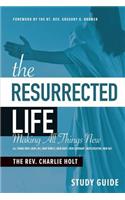The Resurrected Life Study Guide