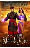 How to Kill a Street Rat