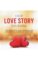 Our Love Story Journal