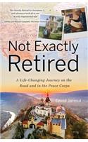 Not Exactly Retired