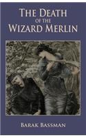 Death of the Wizard Merlin