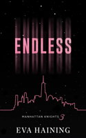 Endless: Manhattan Knights Series Book Three Discreet