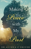 Making Peace With My Past