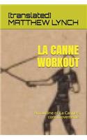 La Canne Workout