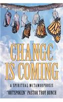 Change Is Coming