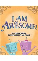 I Am Awesome!