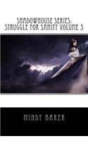 ShadowHouse Series