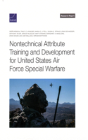 Nontechnical Attribute Training and Development for United States Air Force Special Warfare