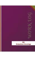 RN Outpatient Oncology Work Log: Work Journal, Work Diary, Log - 136 pages, 8.5 x 11 inches(Orange Logs/Work Log)