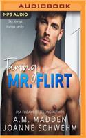 Taming Mr. Flirt