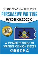 PENNSYLVANIA TEST PREP Persuasive Writing Workbook