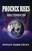 Phoenix Rises: Ascension