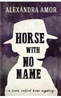 Horse With No Name