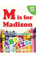 M is for Madison