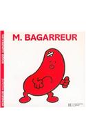 Monsieur Bagarreur