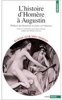 Histoire D'Hom're Augustin. PR'Faces Des Historiens Et Textes Sur L'Histoire(l')