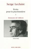 Ecrits Pour la Psychanalyse, Volume 1