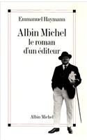 Albin Michel: (6027189 Critiques, Analyses, Biographies Et Histoire Litteraire)