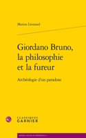 Giordano Bruno, La Philosophie Et La Fureur