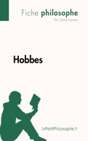 Hobbes (Fiche philosophe): Comprendre la philosophie avec lePetitPhilosophe.fr