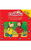 Caillou: Emma's Extra Snacks