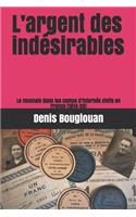 L'argent des indésirables: La monnaie dans les camps d'internés civils en France (1914-20)