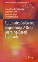 Automated Software Engineering: A Deep Learning-Based Approach: (8 Learning and Analytics in Intelligent Systems)