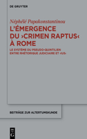 L'Émergence Du >Crimen Raptus: Le Système Du Pseudo-Quintilien Entre Rhétorique Judiciaire Et >Ius