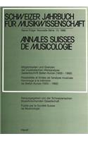 Schweizer Jahrbuch Fuer Musikwissenschaft- Annales Suisses de Musicologie- Annuario Svizzero Di Musicologia