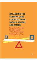 Balancing the Common Core Curriculum in Middle School Education