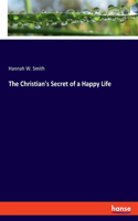 Christian's Secret of a Happy Life