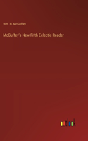 McGuffey's New Fifth Eclectic Reader