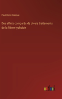 Des effets comparés de divers traitements de la fièvre typhoide