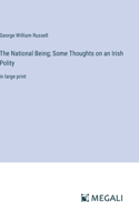 National Being; Some Thoughts on an Irish Polity