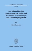 Das Selbsthilfeverbot Des Franzosischen Rechts Und Sein Einfluss Auf Gestaltungs- Und Gestaltungsklagerecht