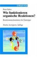 Wie funktionieren organische Reaktionen?