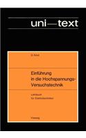 Einführung in Die Hochspannungs-Versuchstechnik