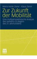 Zur Zukunft Der Mobilität